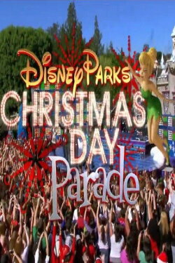 Disney Parks Christmas Day Parade (2012) Disney Parks Christmas Day Parade (2012)