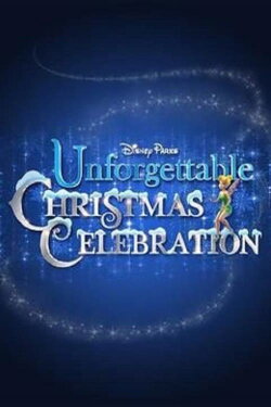 Disney Parks Unforgettable Christmas Celebration (2015) Disney Parks Unforgettable Christmas Celebration (2015)