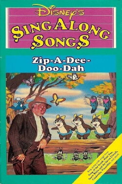Disney's Sing-Along Songs: Zip-a-Dee-Doo-Dah (1986) Disney's Sing-Along Songs: Zip-a-Dee-Doo-Dah (1986)