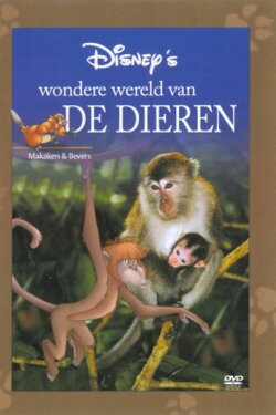 Disney's Wondere Wereld van de Dieren 9: Makaken & Bevers (2006) Disney's Wondere Wereld van de Dieren 9: Makaken & Bevers (2006)