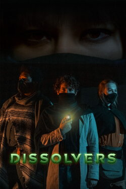 Dissolvers (2020)