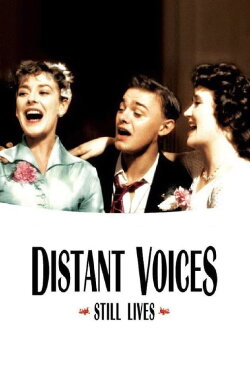 Distant Voices, Still Lives (1988) Distant Voices, Still Lives (1988)