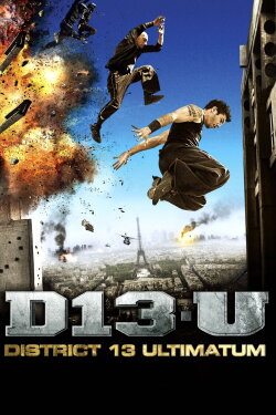 District 13: Ultimatum (2009) District 13: Ultimatum (2009)