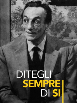Ditegli sempre di sì (1962) Ditegli sempre di sì (1962)