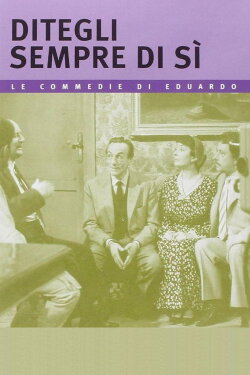 Ditegli sempre di sì (1962) Ditegli sempre di sì (1962)