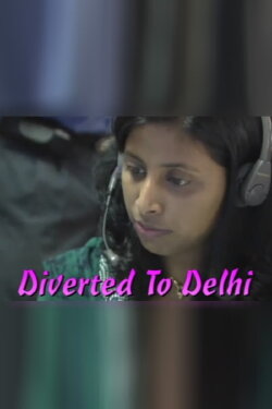 Diverted to Delhi (2002) Diverted to Delhi (2002)
