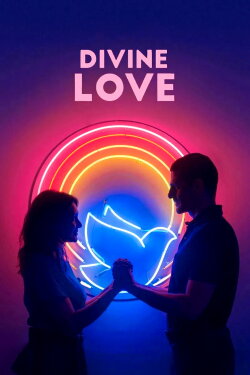 Divine Love (2019) Divine Love (2019)