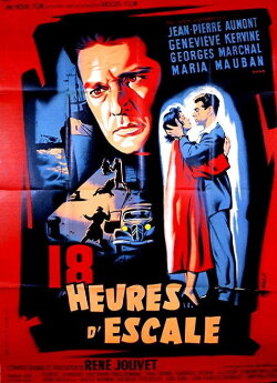 Dix-huit heures d'escale (1955) Dix-huit heures d'escale (1955)