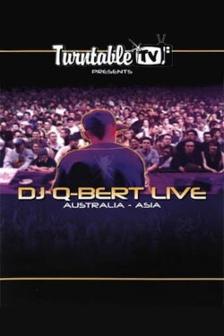 DJ QBert Live: Australia, Asia (2005) DJ QBert Live: Australia, Asia (2005)