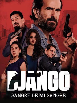 Django: Sangre de mi sangre (2018) Django: Sangre de mi sangre (2018)