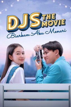 DJS The Movie: Biarkan Aku Menari (2022) DJS The Movie: Biarkan Aku Menari (2022)