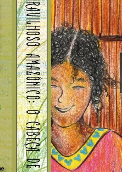 Do Maravilhoso Amazônico: O Cabeça de Cuia e a Mãe da Seringueira (2021) Do Maravilhoso Amazônico: O Cabeça de Cuia e a Mãe da Seringueira (2021)