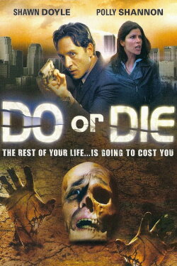 Do or Die (2003) Do or Die (2003)