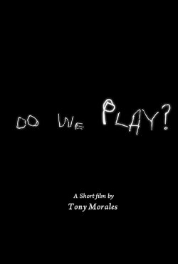 Do we play? (2017) Do we play? (2017)