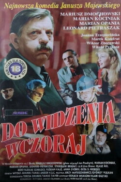 Do Widzenia Wczoraj. Dwie Krótkie Komedie o Zmianie Systemu (1993) Do Widzenia Wczoraj. Dwie Krótkie Komedie o Zmianie Systemu (1993)