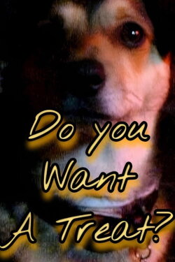 Do You Want A Treat? (2022) Do You Want A Treat? (2022)