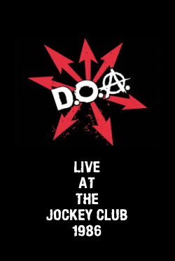 D.O.A. Live at The Jockey Club (1986) D.O.A. Live at The Jockey Club (1986)