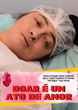Doar é um ato de amor (2022) Doar é um ato de amor (2022)