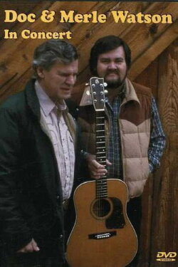 Doc and Merle Watson in Concert (2003) Doc and Merle Watson in Concert (2003)