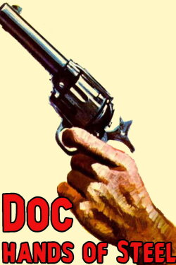 Doc, Hands of Steel (1965) Doc, Hands of Steel (1965)