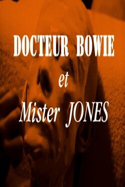 Docteur Bowie et Mister Jones (2002) Docteur Bowie et Mister Jones (2002)