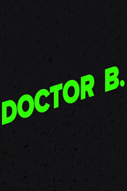Doctor B (2017)