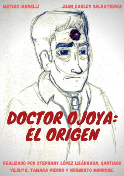 Doctor Ojoya: Origins (2019) Doctor Ojoya: Origins (2019)