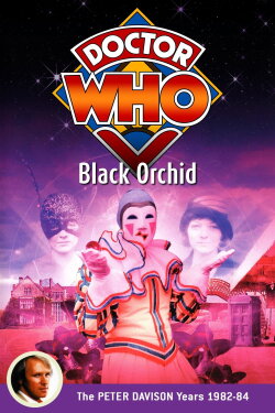Doctor Who: Black Orchid (1982) Doctor Who: Black Orchid (1982)