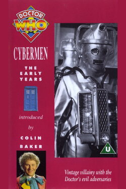 Doctor Who: Cybermen - The Early Years (1992) Doctor Who: Cybermen - The Early Years (1992)