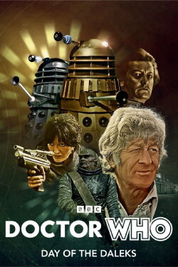 Doctor Who: Day of the Daleks (1972) Doctor Who: Day of the Daleks (1972)