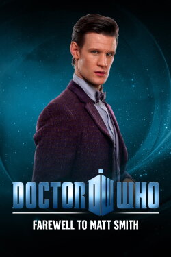 Doctor Who: Farewell to Matt Smith (2013) Doctor Who: Farewell to Matt Smith (2013)
