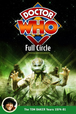 Doctor Who: Full Circle (1980) Doctor Who: Full Circle (1980)