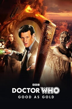Doctor Who: Good as Gold (2012) Doctor Who: Good as Gold (2012)