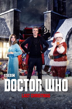 Doctor Who: Last Christmas (2014) Doctor Who: Last Christmas (2014)