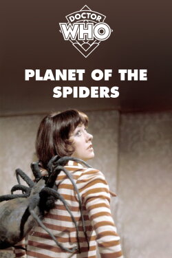 Doctor Who: Planet of the Spiders (1974)