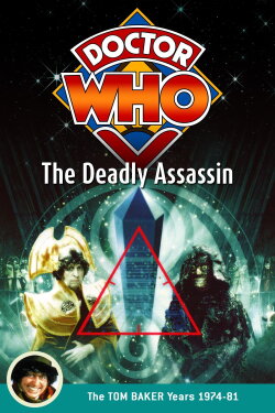 Doctor Who: The Deadly Assassin (1976) Doctor Who: The Deadly Assassin (1976)