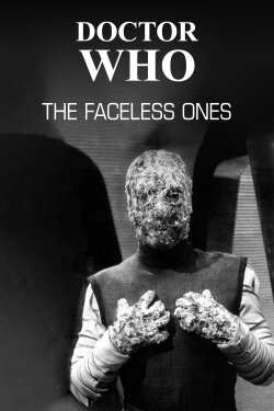 Doctor Who: The Faceless Ones (1967) Doctor Who: The Faceless Ones (1967)