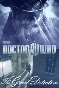Doctor Who: The Great Detective (2012) Doctor Who: The Great Detective (2012)