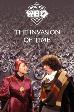 Doctor Who: The Invasion of Time (1978) Doctor Who: The Invasion of Time (1978)