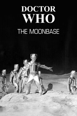 Doctor Who: The Moonbase (1967) Doctor Who: The Moonbase (1967)