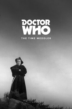 Doctor Who: The Time Meddler (1965) Doctor Who: The Time Meddler (1965)