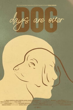 Dog Days Are Over (2024) Dog Days Are Over (2024)