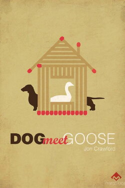 Dog Meet Goose (2014) Dog Meet Goose (2014)