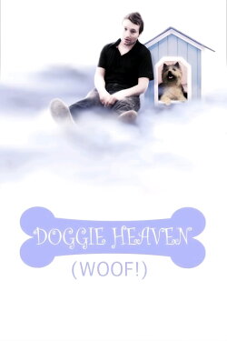 Doggie Heaven (2008) Doggie Heaven (2008)