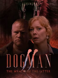 Dogman 2: The Wrath of the Litter (2014) Dogman 2: The Wrath of the Litter (2014)