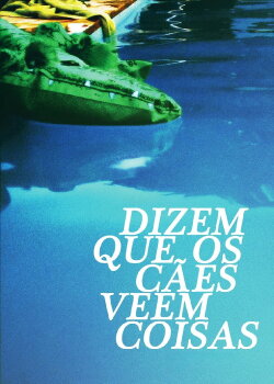 Dogs are said to see things (2012) Dogs are said to see things (2012)