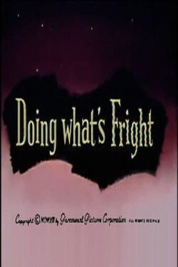 Doing What's Fright (1959) Doing What's Fright (1959)