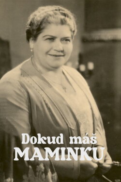 Dokud máš maminku (1934) Dokud máš maminku (1934)