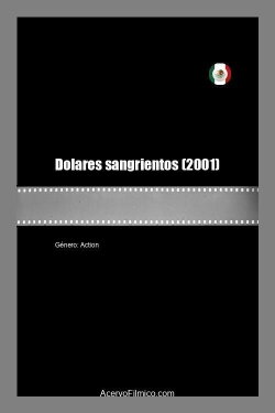 Dolares sangrientos (2001)