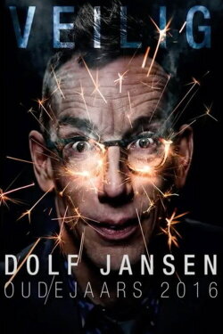 Dolf Jansen: Veilig (Oudejaars 2016) (2016) Dolf Jansen: Veilig (Oudejaars 2016) (2016)